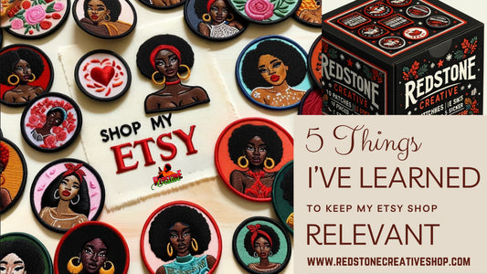 5 Things I’ve Learned to Keep My Shop Relevant on Etsy