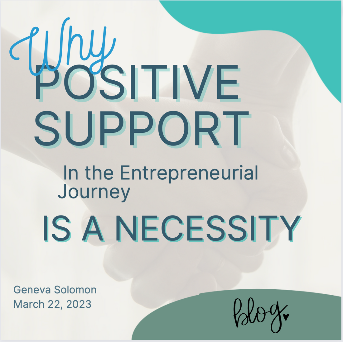 Why Positive Support In the Entrepreneurial Journey Is A Necessity