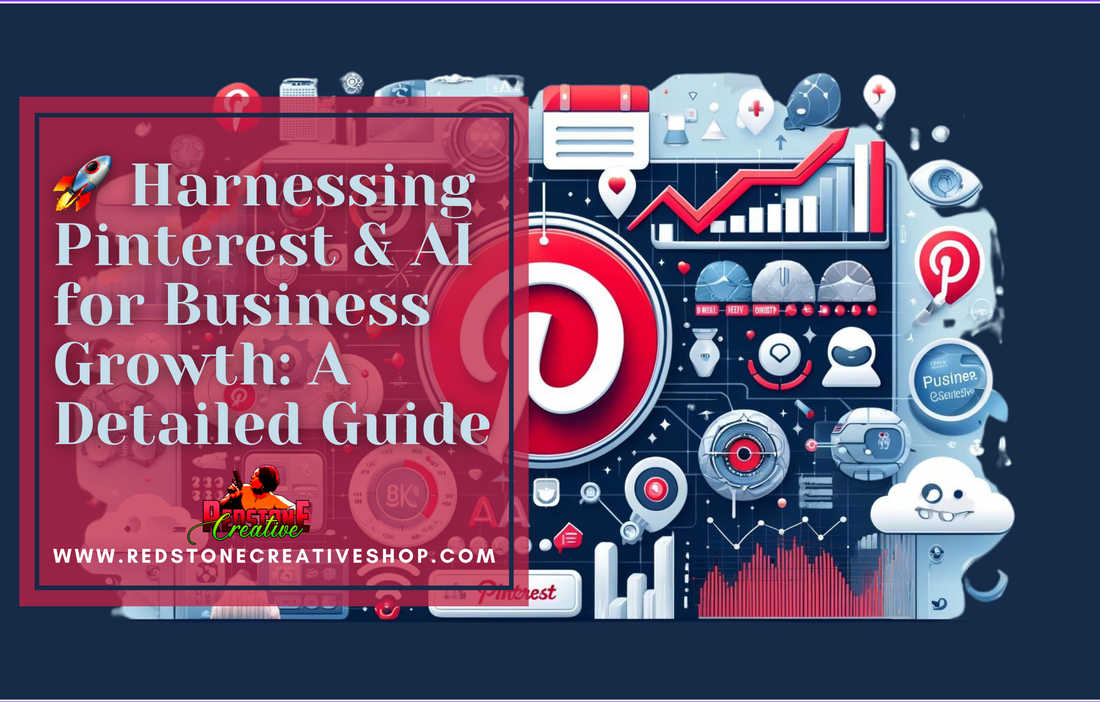 🚀 Harnessing Pinterest & AI for Business Growth: A Detailed Guide