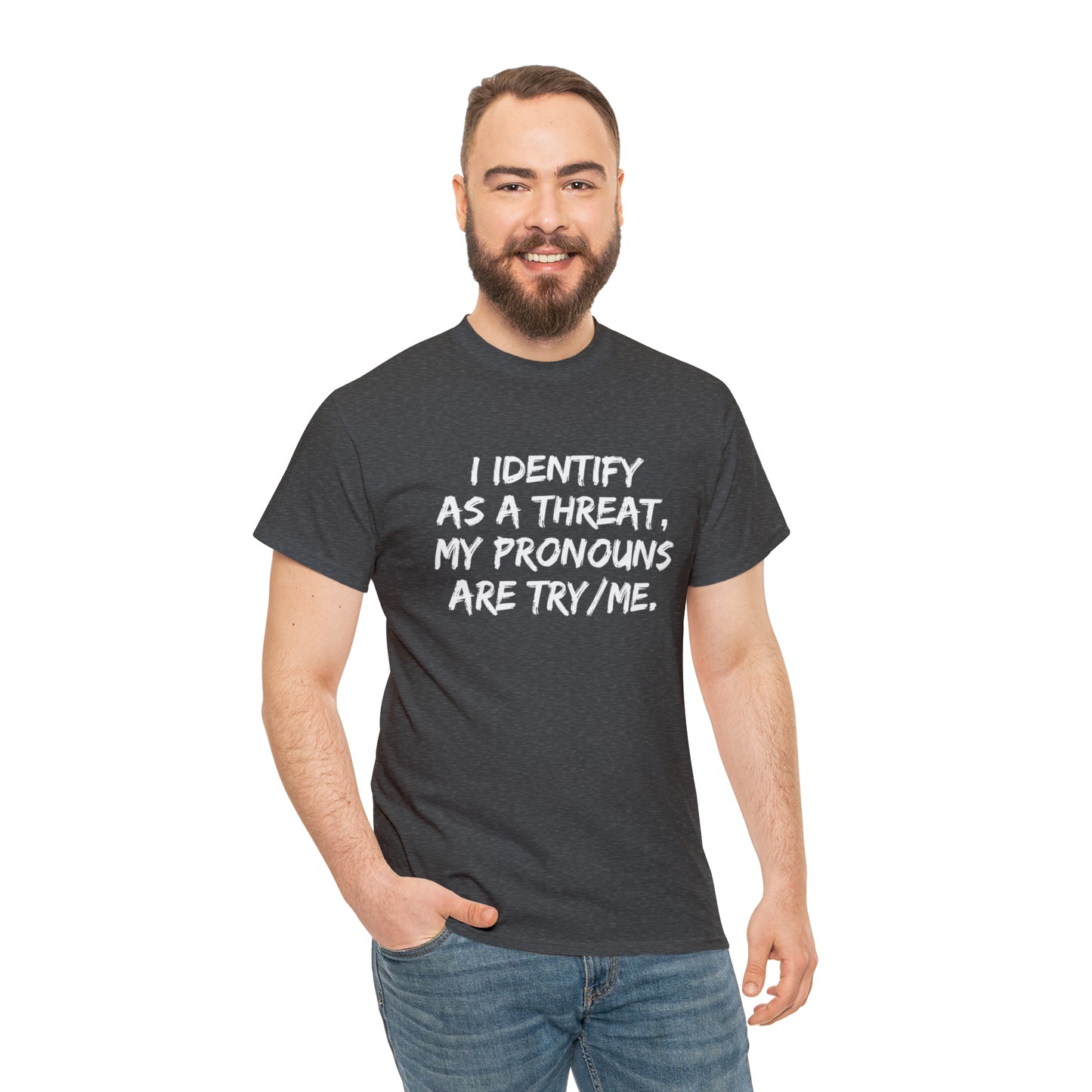 Preferred Pronoun Shirt, I Identify As a Threat Shirt,  Try/Me I'm A Threat Shirt, Pronoun Sarcasm Shirt