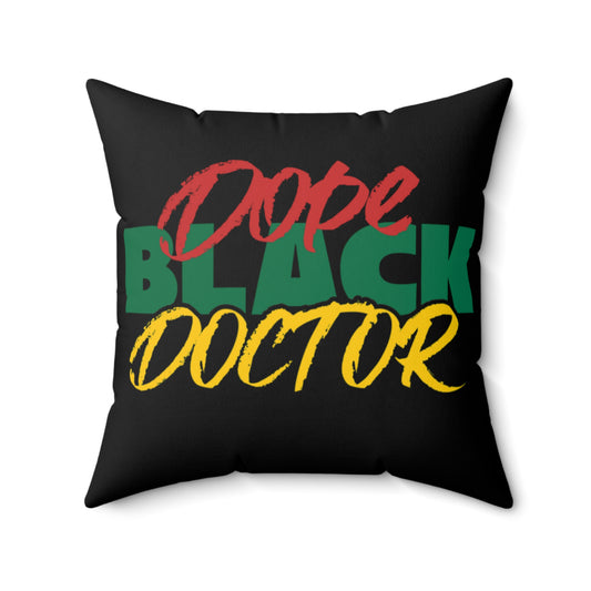 Dope Black Doctor Indoor Pillow, Doctor Office Decor Accent, MD Appreciatrion Gift