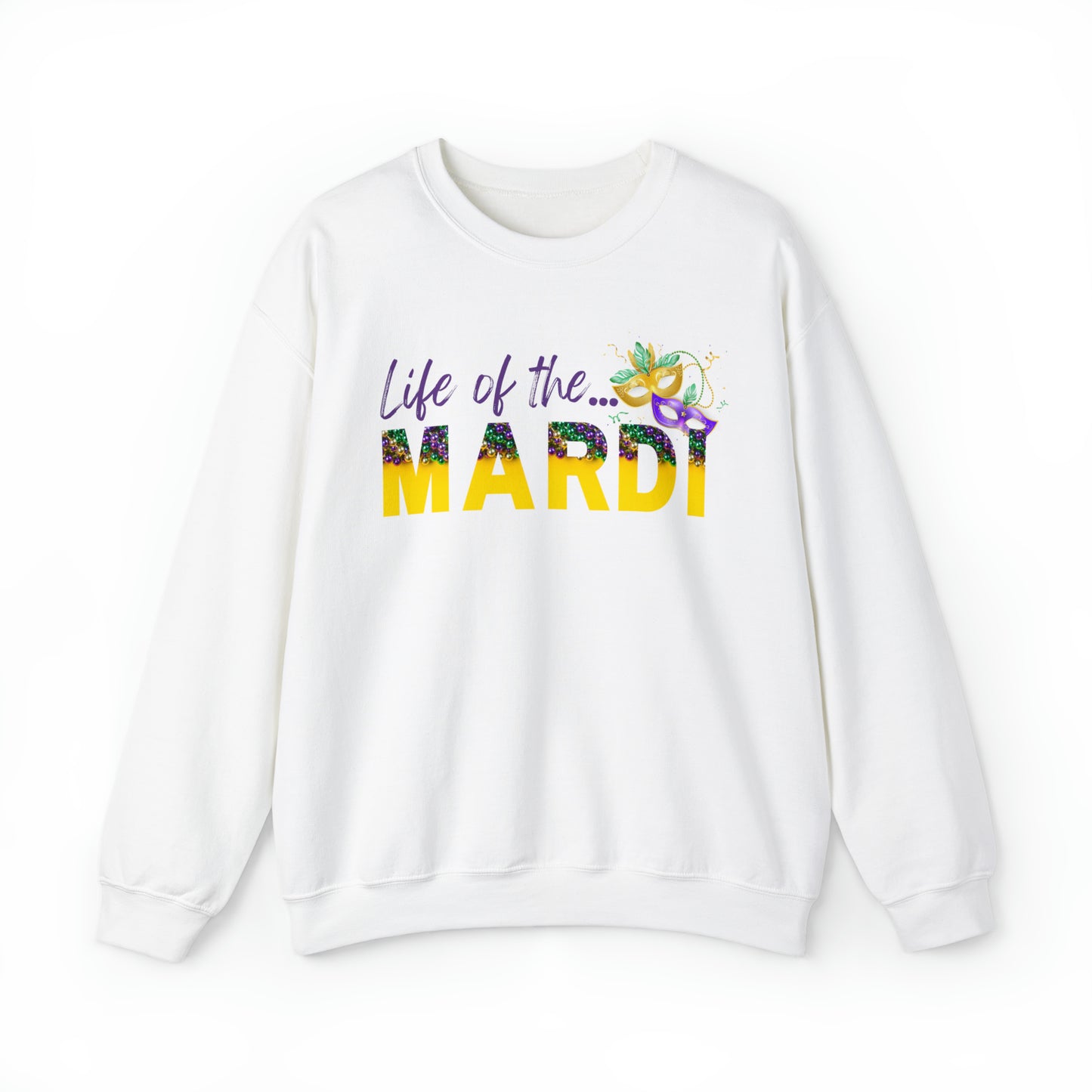 Life Of The Mardi Gras Unisex Mardi Gras Crewneck Sweatshirt