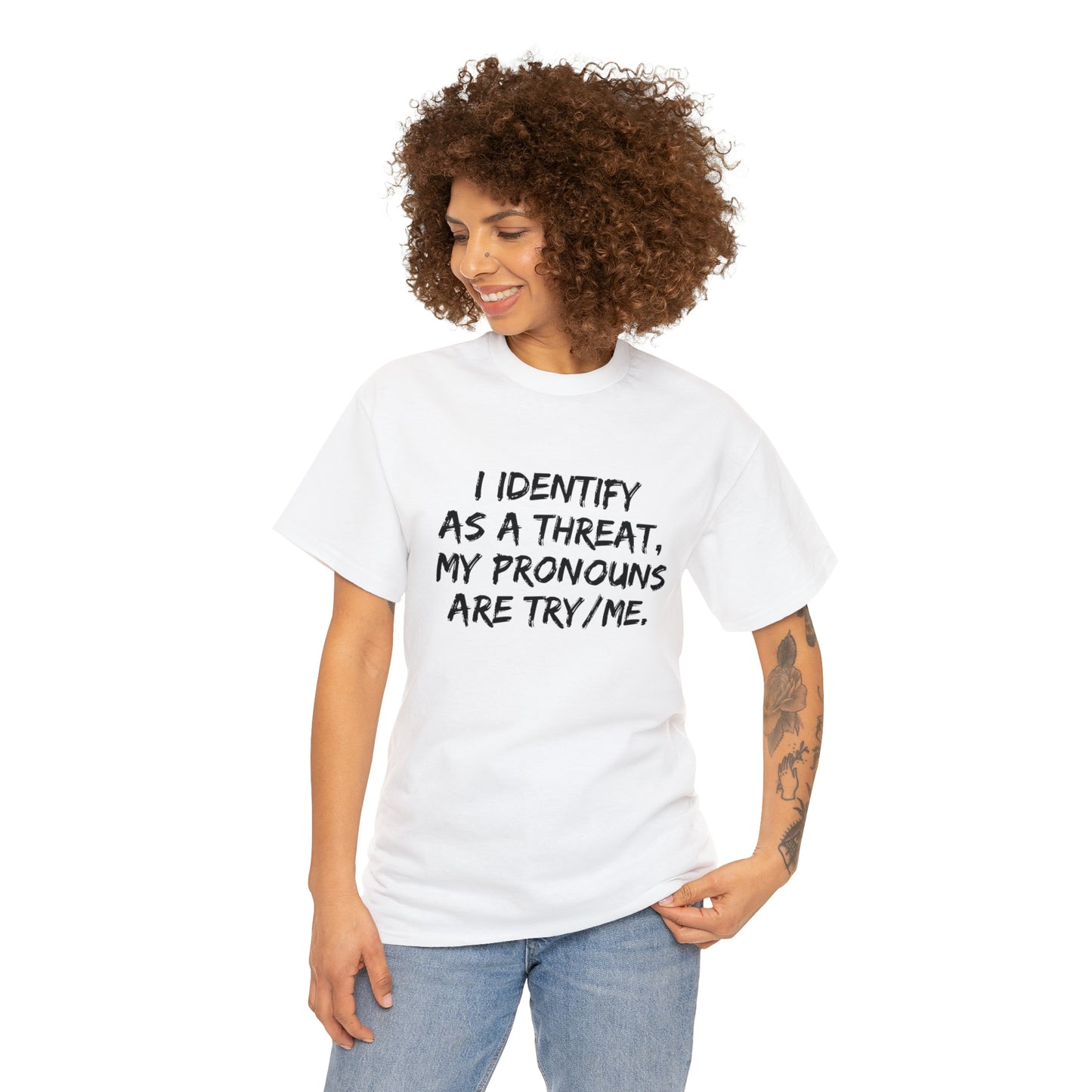 Preferred Pronoun Shirt, I Identify As a Threat Shirt,  Try/Me I'm A Threat Shirt, Pronoun Sarcasm Shirt