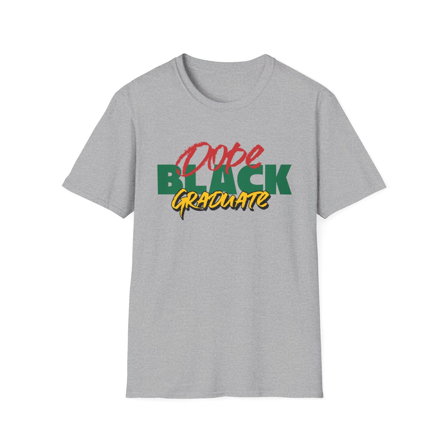 Dope Black Graduate Unisex T-Shirt, Black Excellence Celebration Apparel