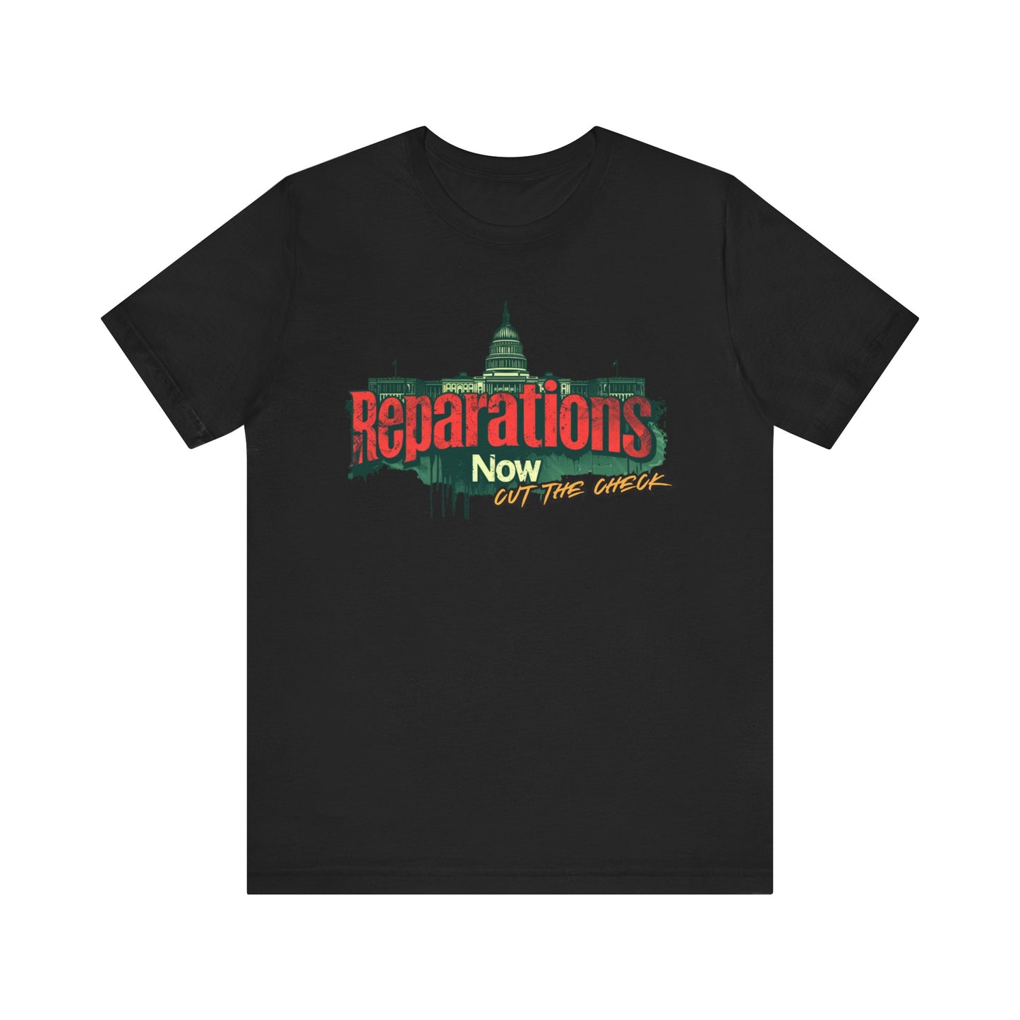 Reparations Now Unisex T-Shirt - Social Justice Tee, Cut The Check Activism Shirt