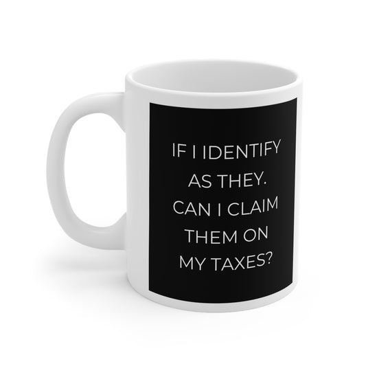 Identity Pronoun & Tax Humor Coffee Mug, Tax Season Gift