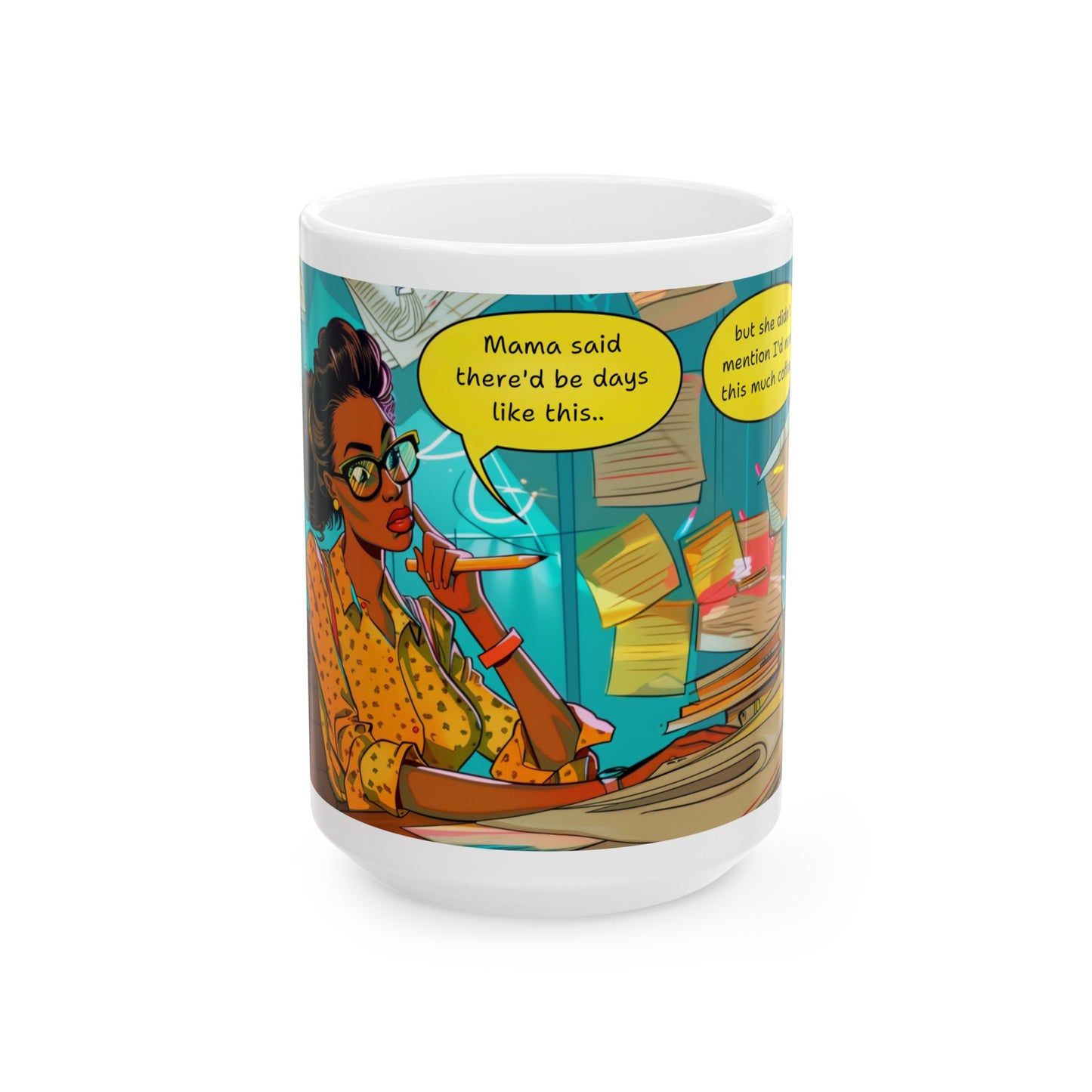 Black Woman "Mama Was Right" Ceramic Mug, Witty Coffee Cup For Busy Black Women