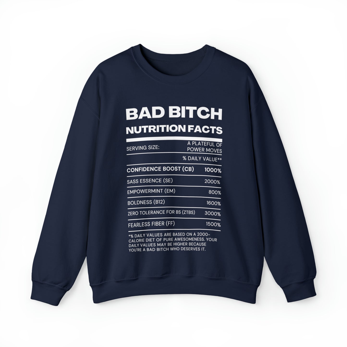 "Bad Bitch Nutrition Facts" Crewneck Sweatshirt: Comfort Meets Attitude