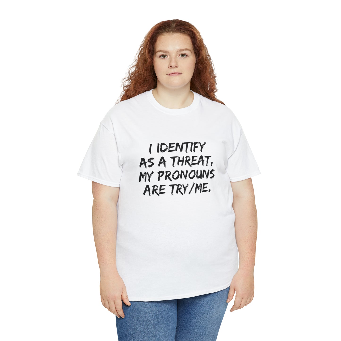 Preferred Pronoun Shirt, I Identify As a Threat Shirt,  Try/Me I'm A Threat Shirt, Pronoun Sarcasm Shirt