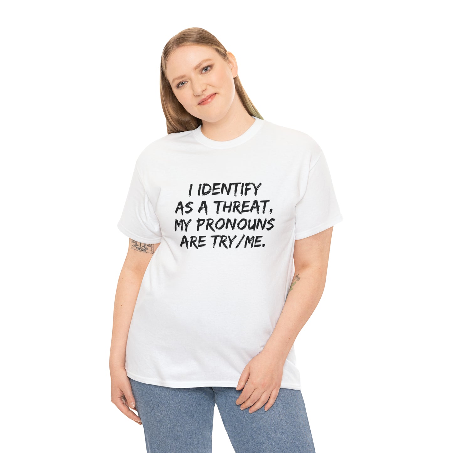 Preferred Pronoun Shirt, I Identify As a Threat Shirt,  Try/Me I'm A Threat Shirt, Pronoun Sarcasm Shirt