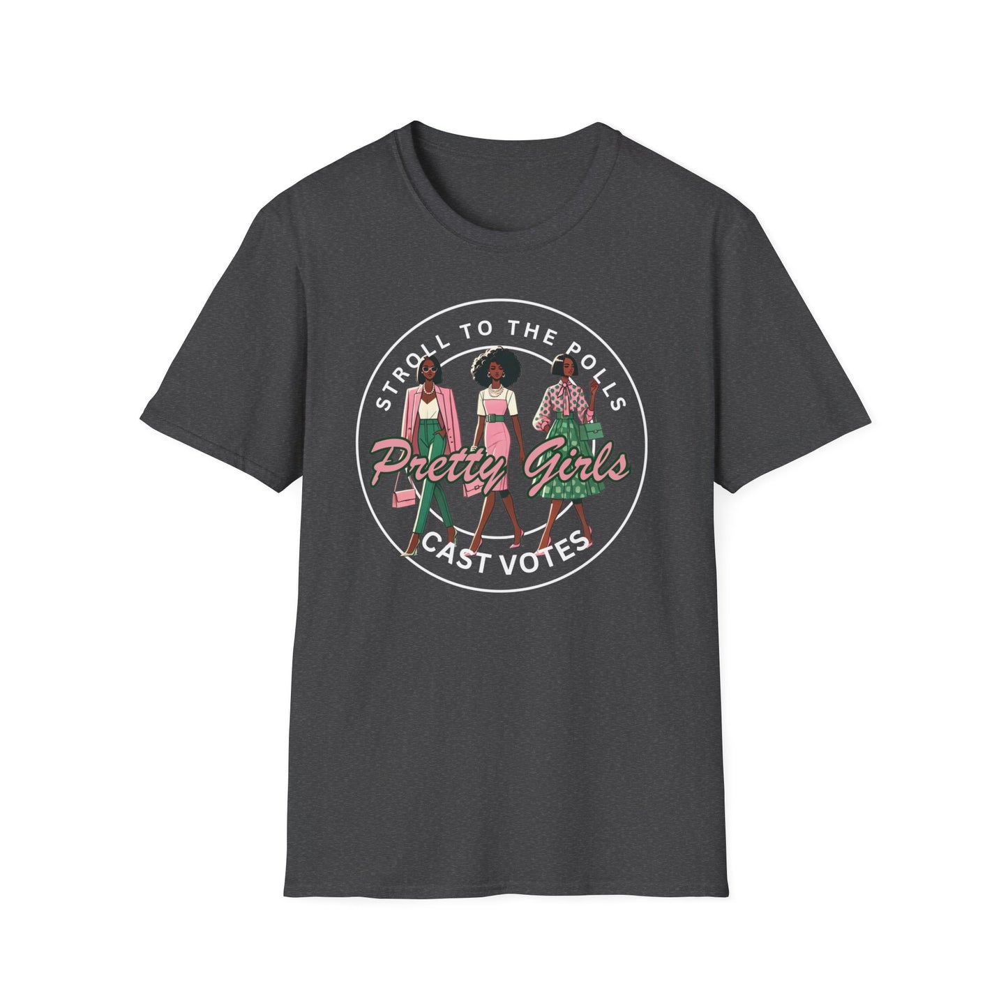 Stroll to the Polls Pretty Girls Cast Votes T-Shirt, AKA Voting Election Apparel