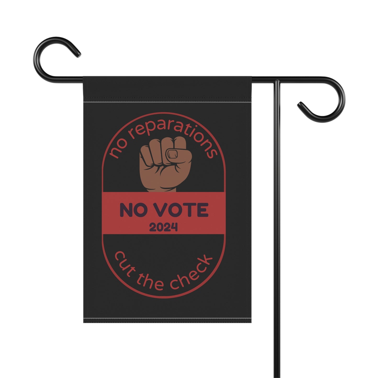 No Reparations/No Vote - Cut the Check 2024 Garden & House Banner