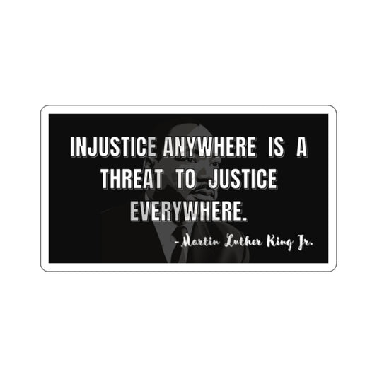 Martin Luther King Jr. Injustice Quote Vinyl Sticker, Civil Rights Quote Sticker, Social Justice Decal