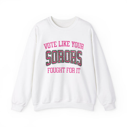 Vote Like Your Sorors Fought For It Crewneck Sweatshirt, AKA Pink & Green Election Apparel