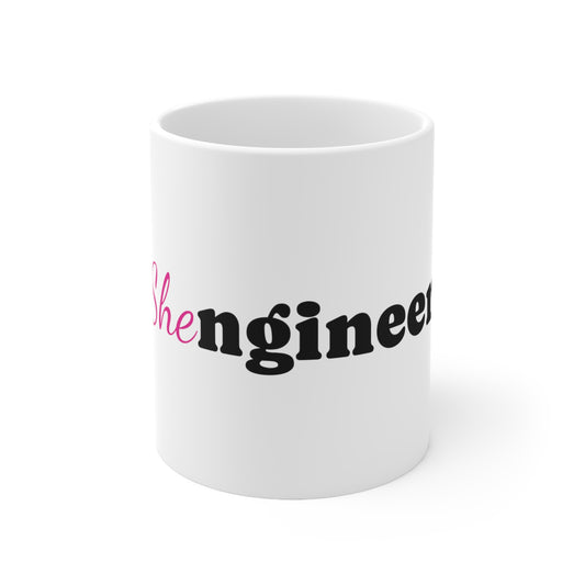 Woman Engineer Mug, Engineer Celebration Coffee Mug, Celebrating Women Engineers 11 oz Mug