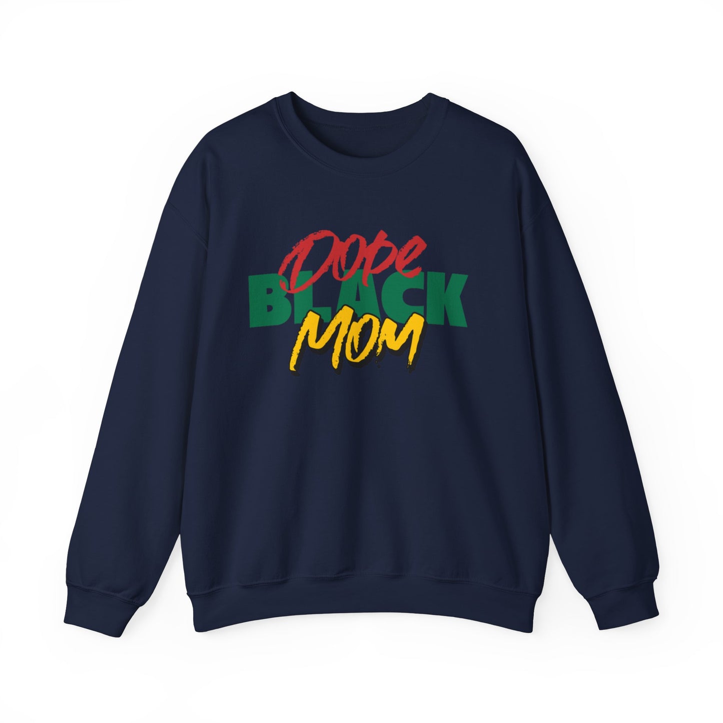 Dope Black Mom Celebration Crewneck Sweatshirt, Black Mothers Are Dope