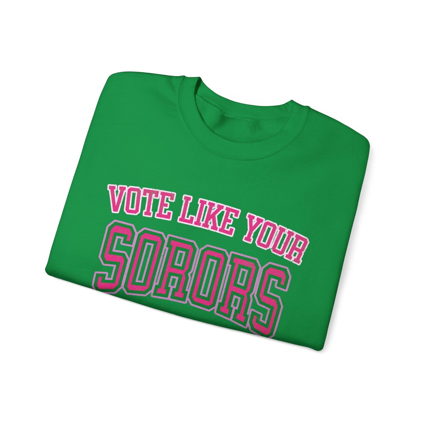 Vote Like Your Sorors Fought For It Crewneck Sweatshirt, AKA Pink & Green Election Apparel