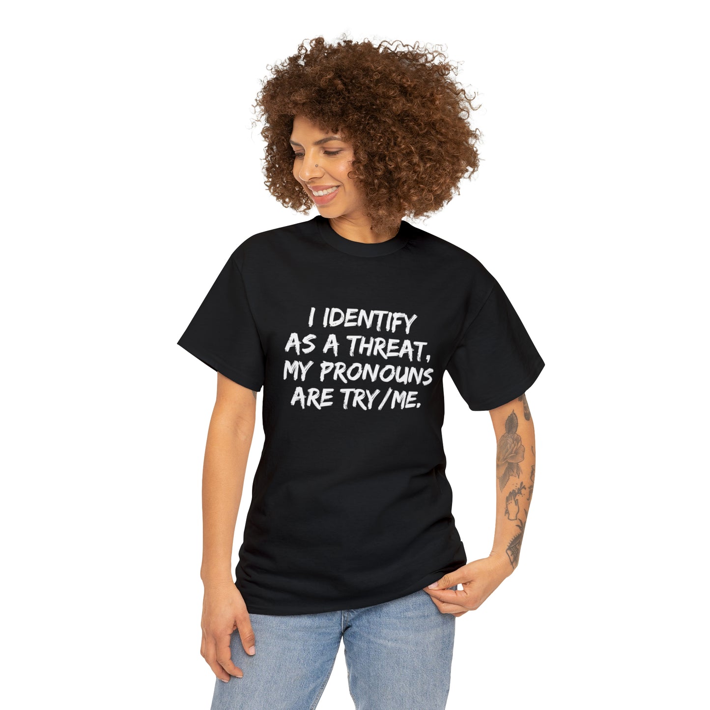 Preferred Pronoun Shirt, I Identify As a Threat Shirt,  Try/Me I'm A Threat Shirt, Pronoun Sarcasm Shirt