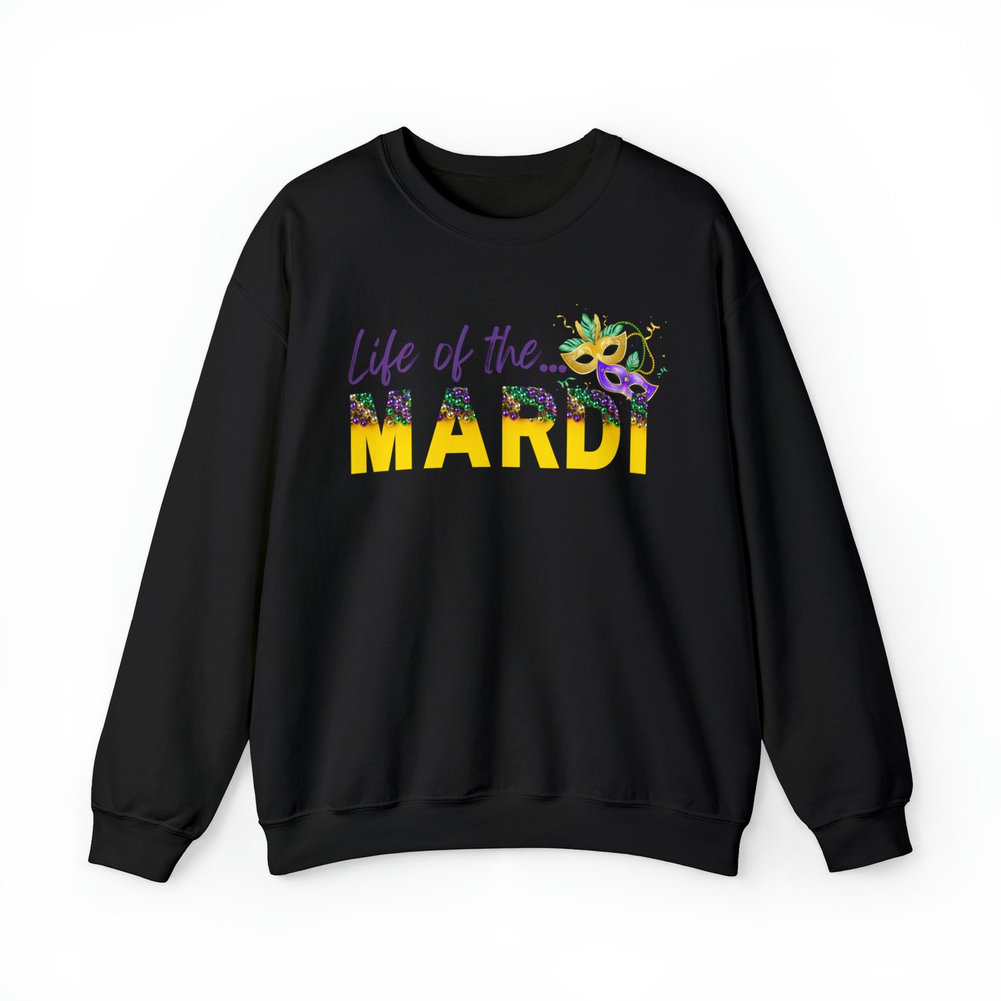 Life Of The Mardi Gras Unisex Mardi Gras Crewneck Sweatshirt