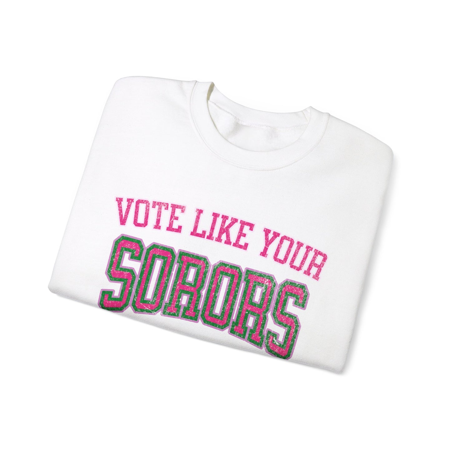 Vote Like Your Sorors Fought For It Crewneck Sweatshirt, AKA Pink & Green Election Apparel