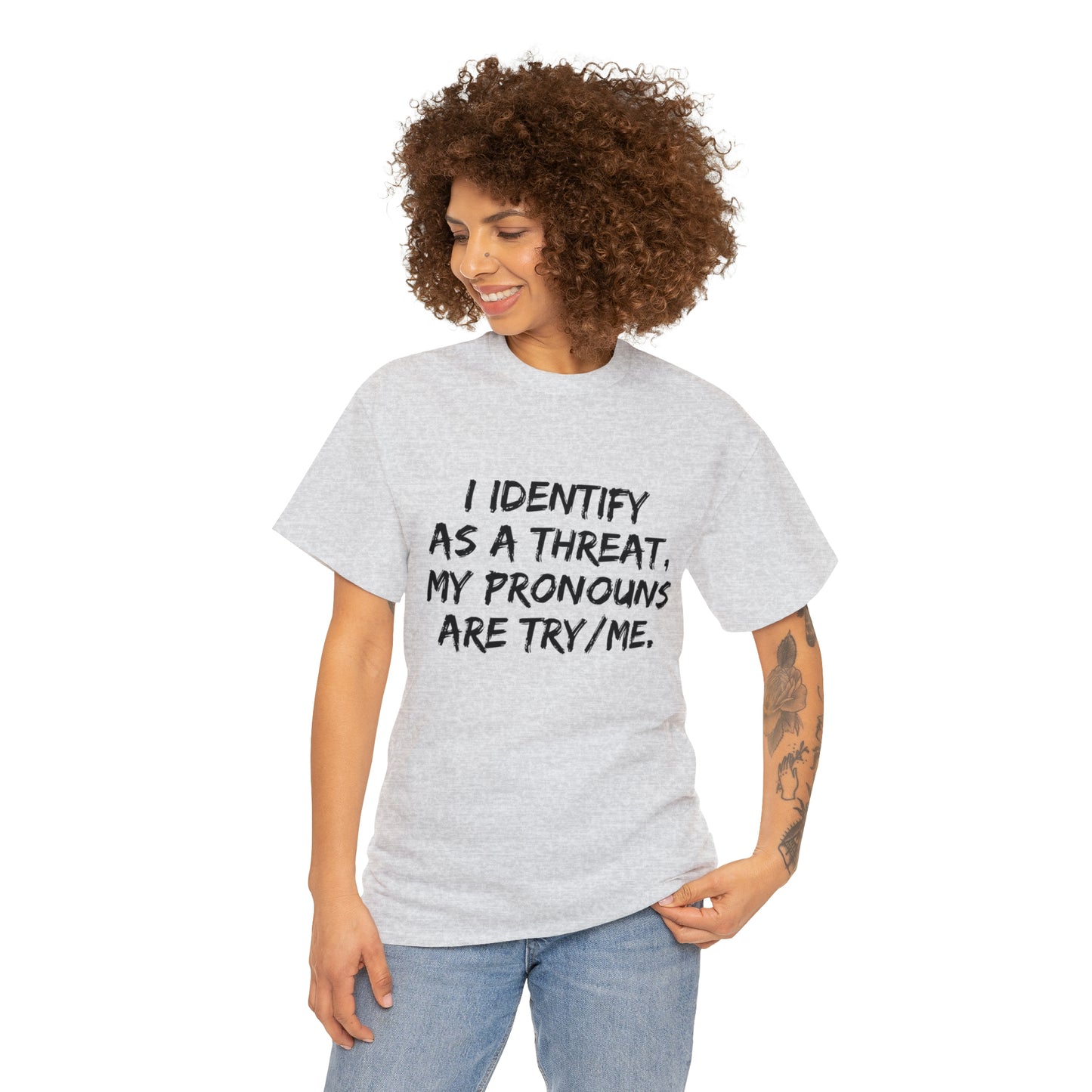 Preferred Pronoun Shirt, I Identify As a Threat Shirt,  Try/Me I'm A Threat Shirt, Pronoun Sarcasm Shirt