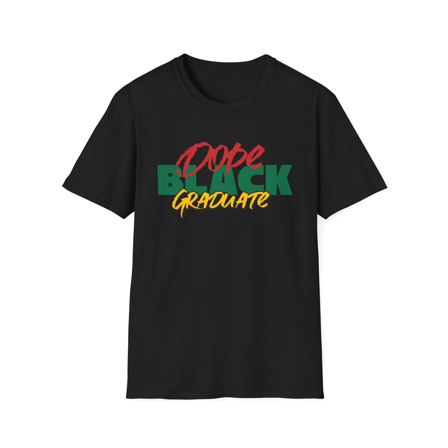 Dope Black Graduate Unisex T-Shirt, Black Excellence Celebration Apparel