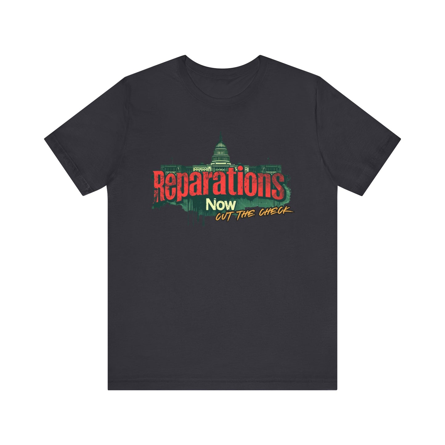 Reparations Now Unisex T-Shirt - Social Justice Tee, Cut The Check Activism Shirt