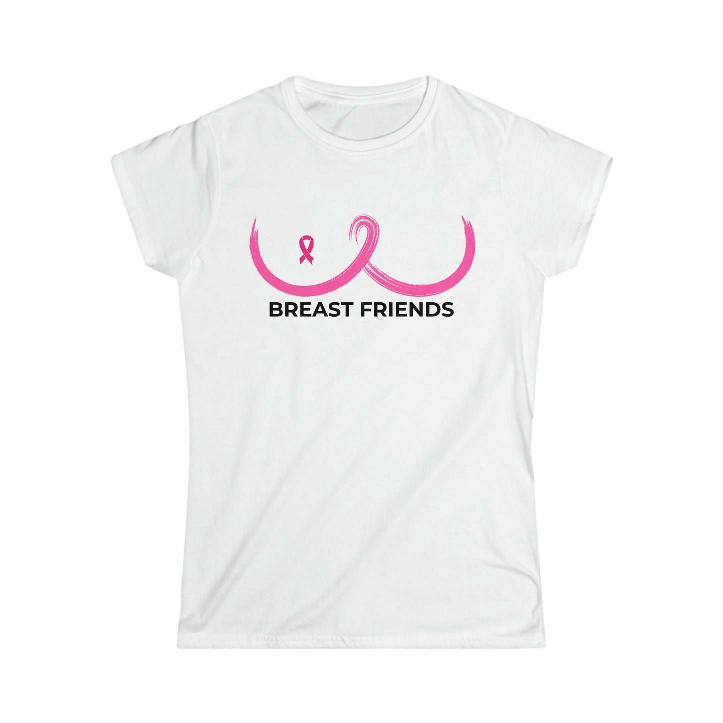 Breast Friends - Breast Cancer Awareness Women's Softstyle Tee