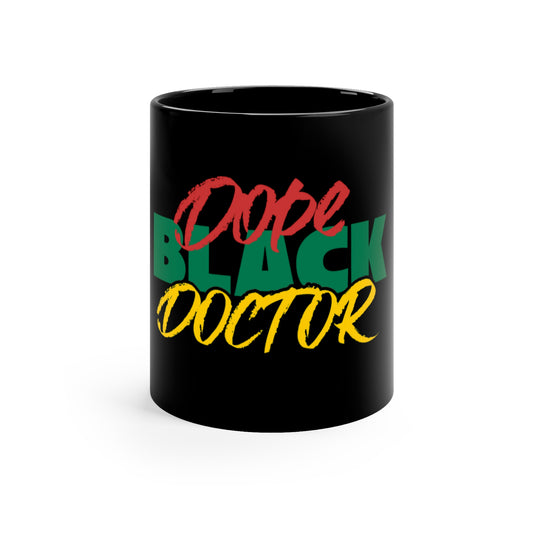 Dope Black Doctor Black Ceramic 11 Oz Coffee or Tea Mug, Black Physician Coffee Cup