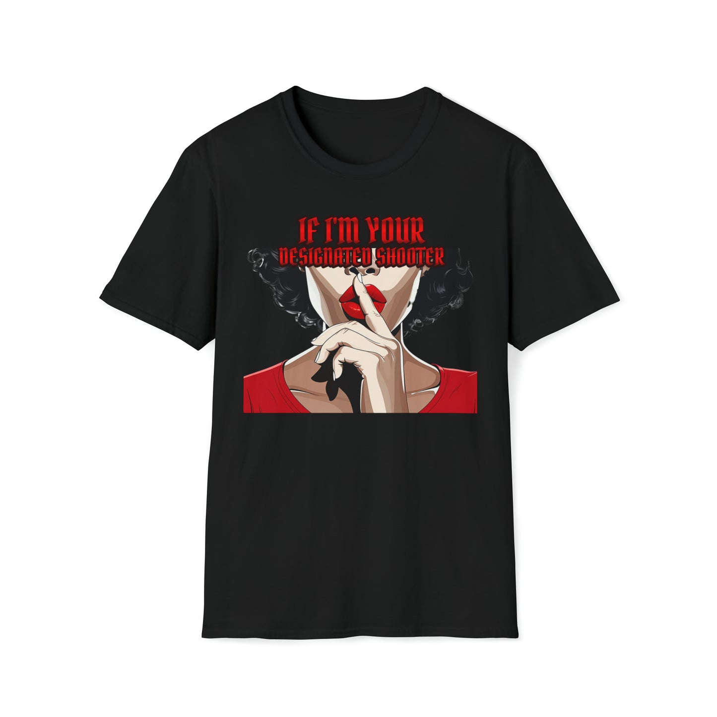 If I'm Your Designated Shooter Women's T-Shirt | Shhh Gesture - Pro Woman Firearms Shirt | Girls With Guns Pro 2A T-Shirt