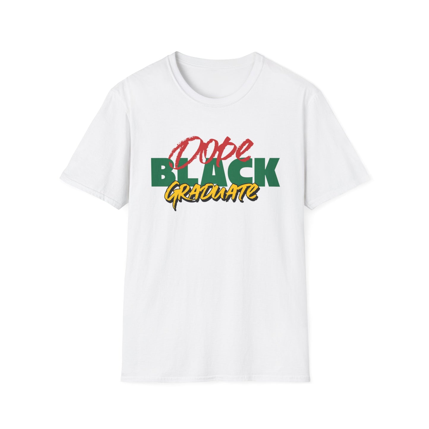 Dope Black Graduate Unisex T-Shirt, Black Excellence Celebration Apparel