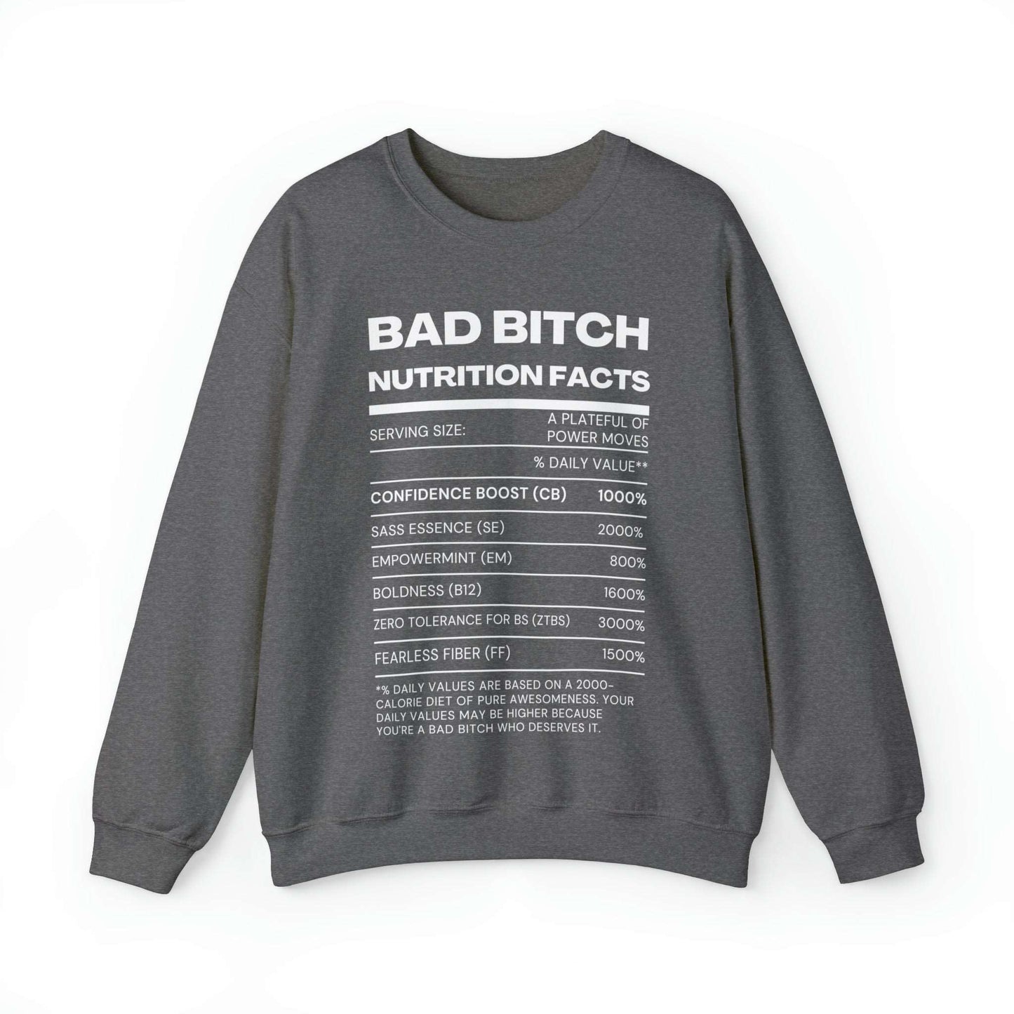 Bad B Nutrition Facts Women's Crewneck Sweatshirt, Empowering Women's Top