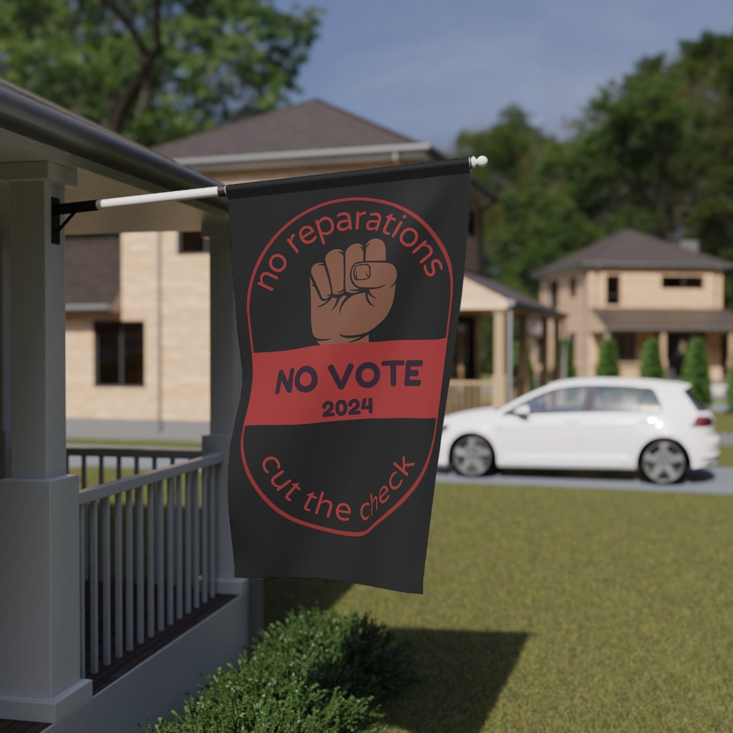 No Reparations, No Vote. Cut the Check House Banner, Black Vote House Banner