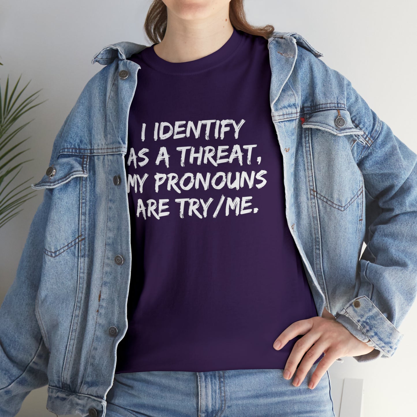 Preferred Pronoun Shirt, I Identify As a Threat Shirt,  Try/Me I'm A Threat Shirt, Pronoun Sarcasm Shirt