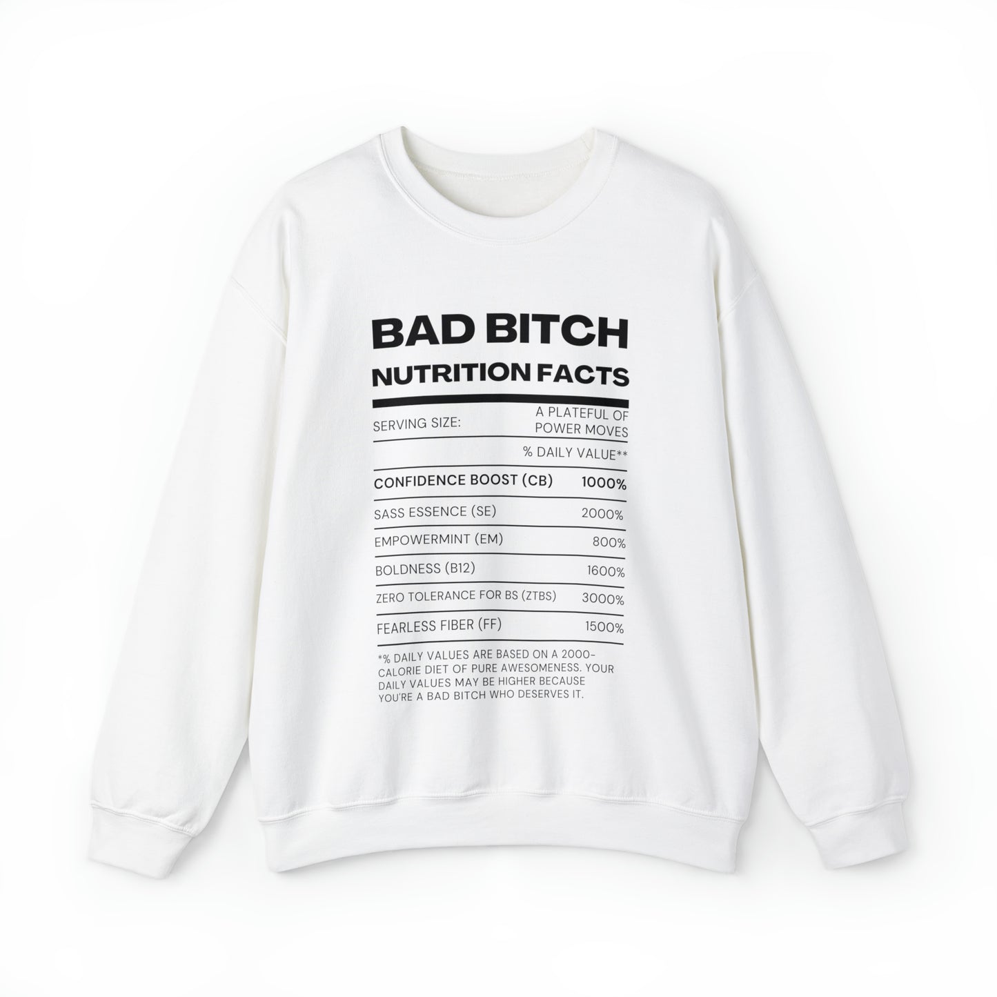 "Bad Bitch Nutrition Facts" Crewneck Sweatshirt: Comfort Meets Attitude