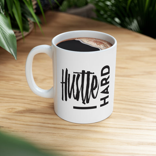 Stay Humble & Hustle Hard Streetwear Font Ceramic Coffee Mug, Motivational Coffee Cup - Free Shipping