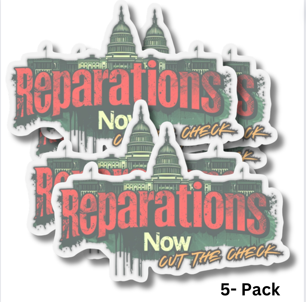 Reparations Now - 5-Pack Vinyl Stickers, Social Justice & Anti-Racism Decals