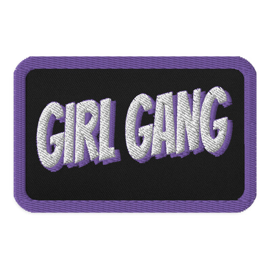 Girl Gang Iron On Embroidered Patch| Best Friends Patch, Love My Girls Patch