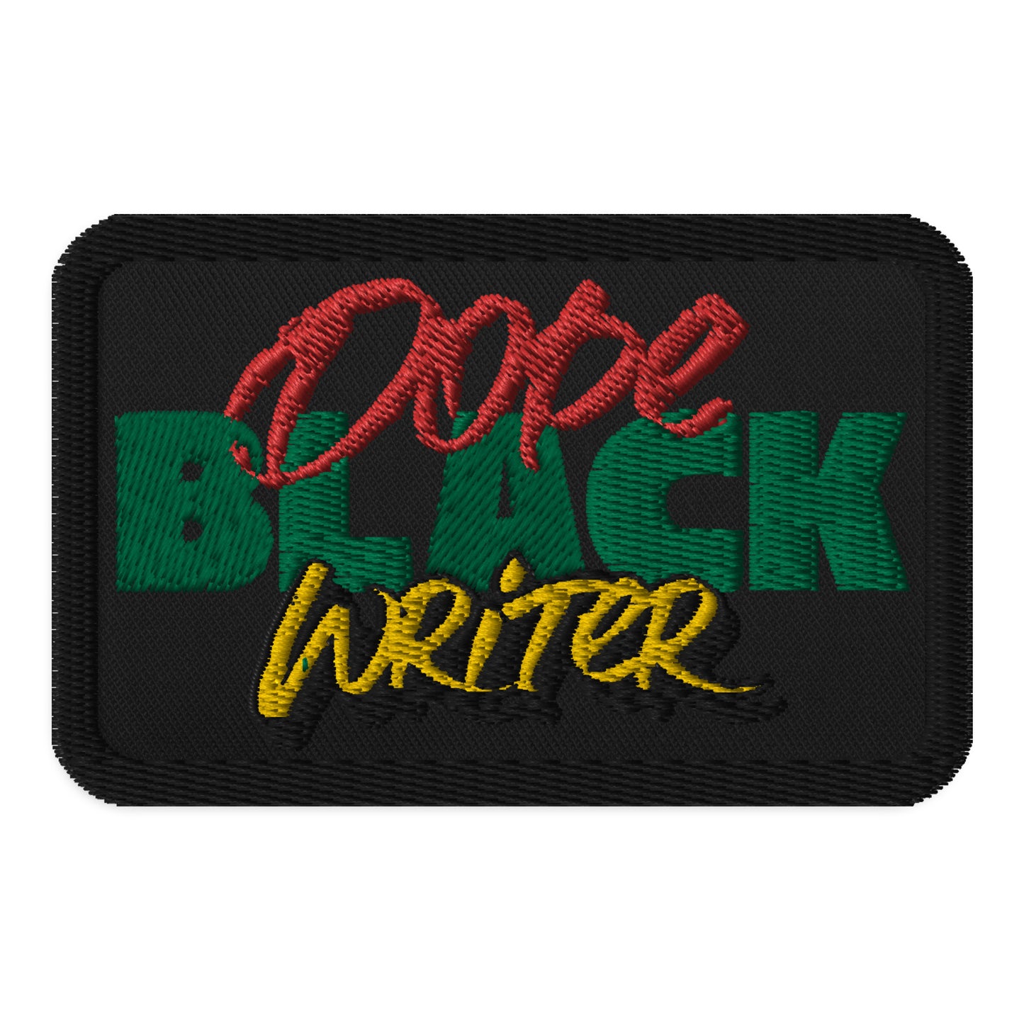 Black Writer Black Creator Embroidered Iron On, Sew On Patch