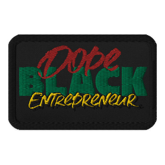 Dope Black Entrepreneur Embroidered Patch, Black Business Owner Patch, Entrepreneurial Spirit Emblem, Boss Lady Patch