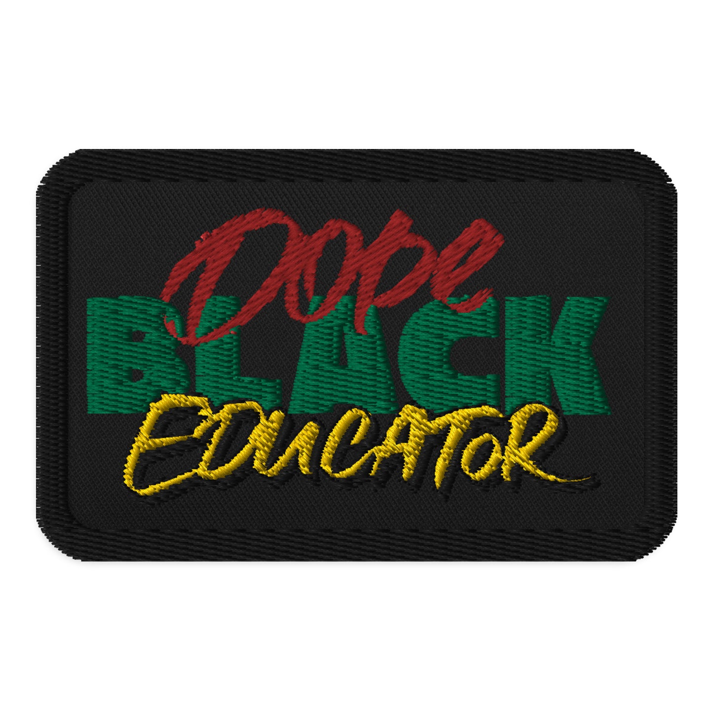 Black Educator Embroidered Iron On, Sew On Patch, Dope Black Teacher Patchwork Apparel