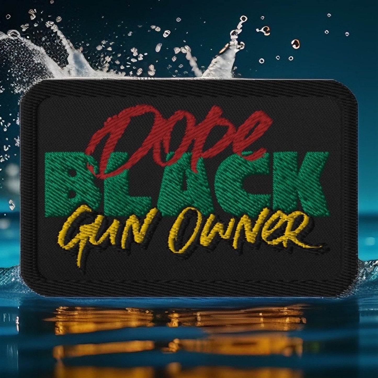 Dope Black Gun Owner Embroidered Patch, Black & Armed Morale Patch