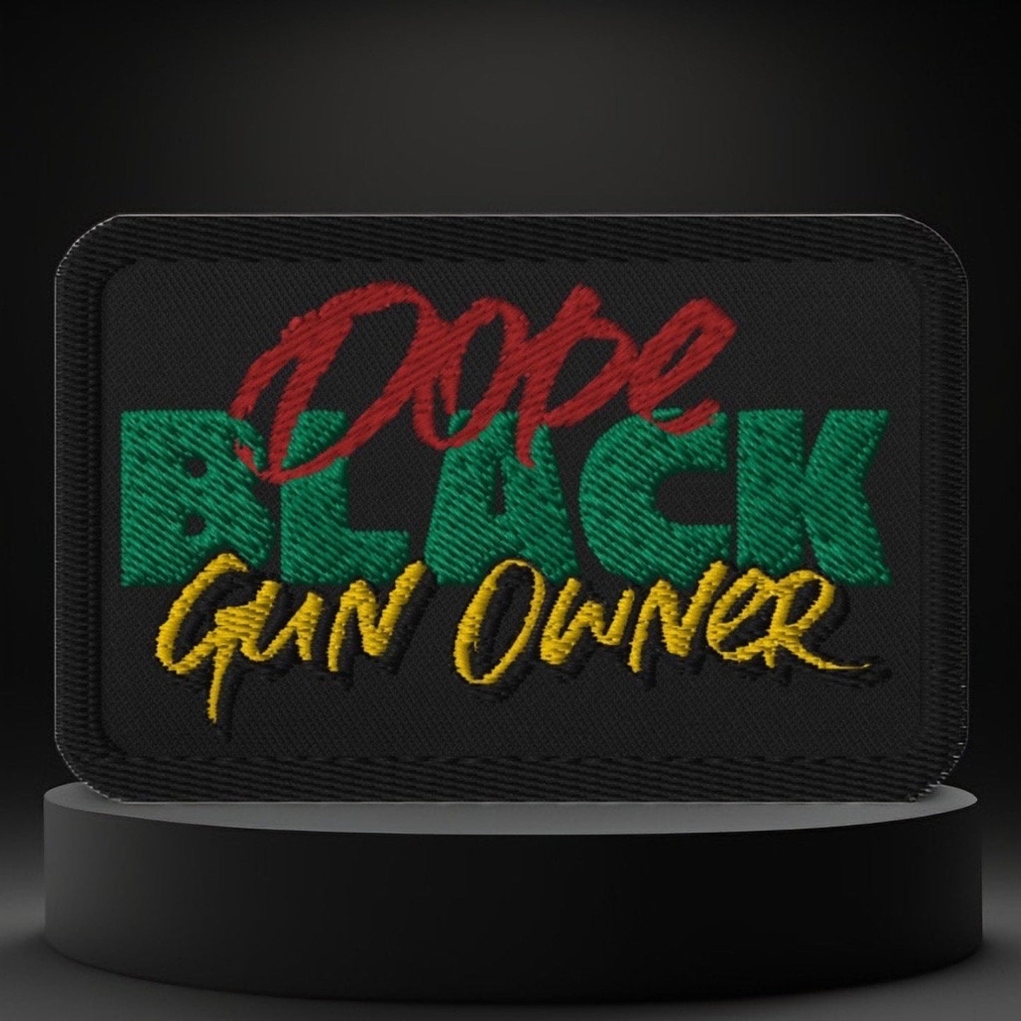 Dope Black Gun Owner Embroidered Patch, Black & Armed Morale Patch