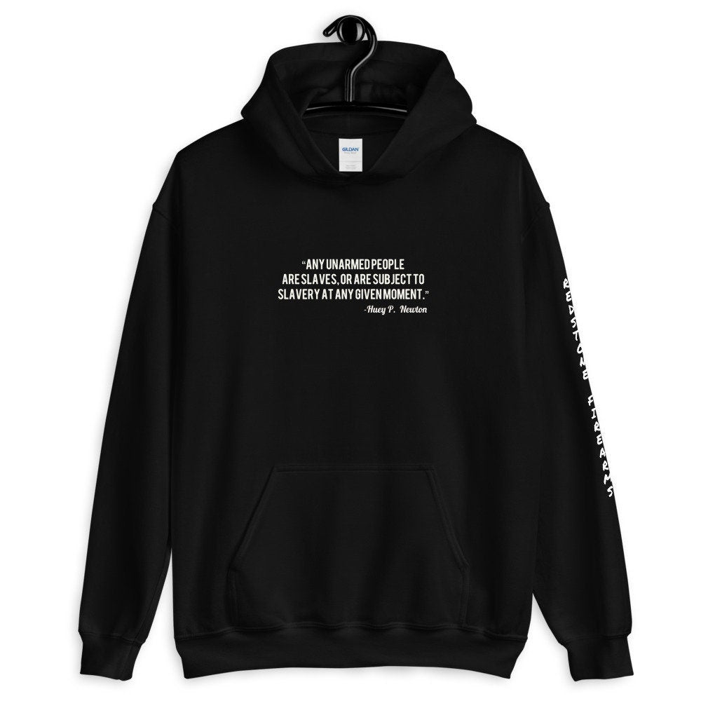 Unarmed Citizen Huey P Newton Quote Hoodie, Civil Rights & Freedom Black Panther Sweater