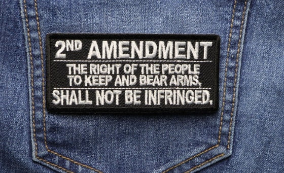 2nd Amendment, The Right of The People To Keep and Bear Arms, Shall Not Be Infringed Patch