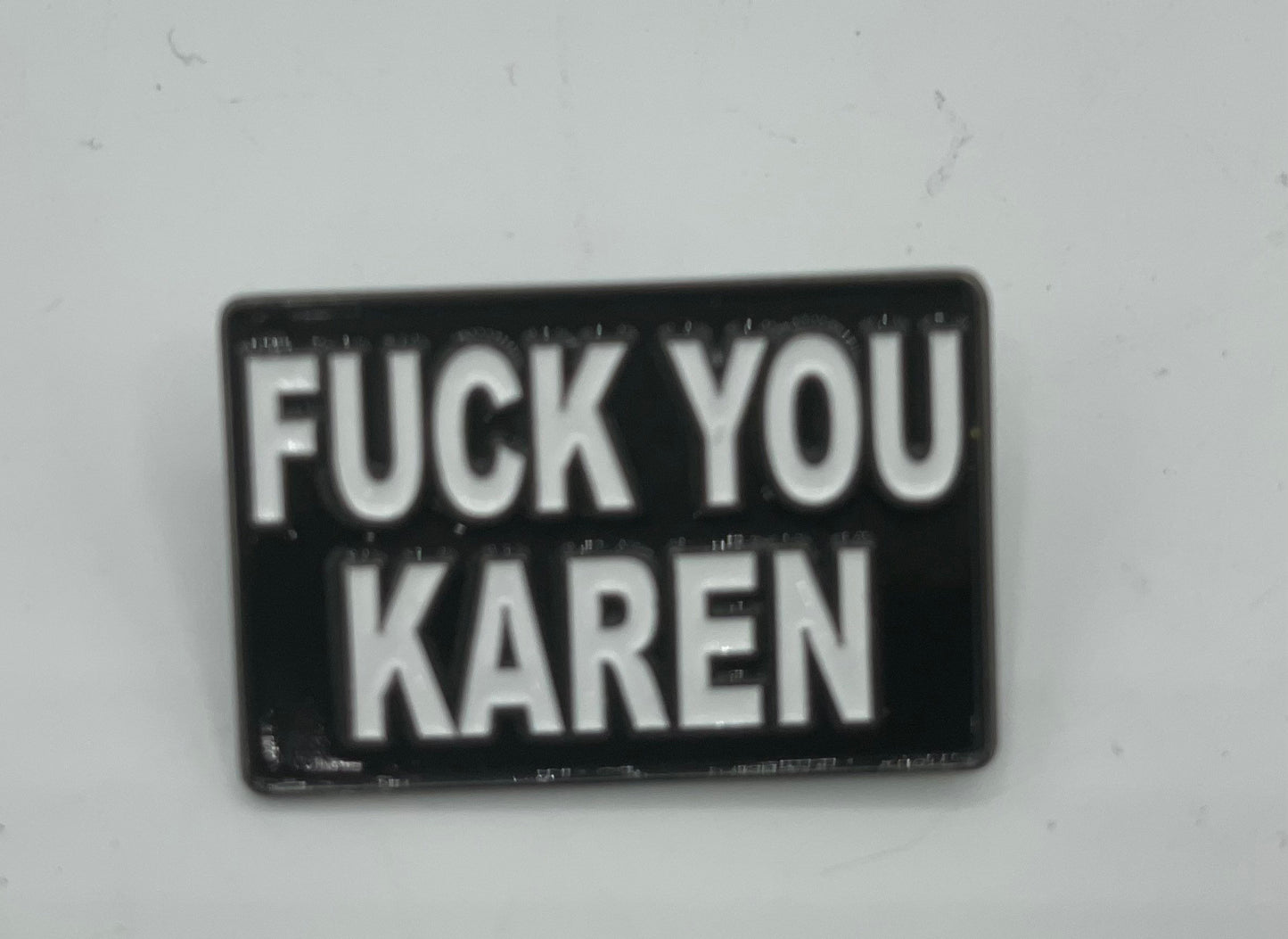 Please Stop Karen Lapel Pin, Karen Pun Lapel Pin