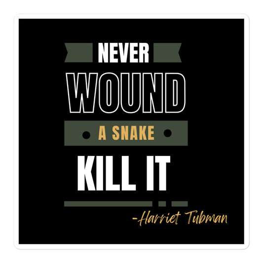 Harriet Tubman Quote Vinyl Sticker, Black History Month Decal